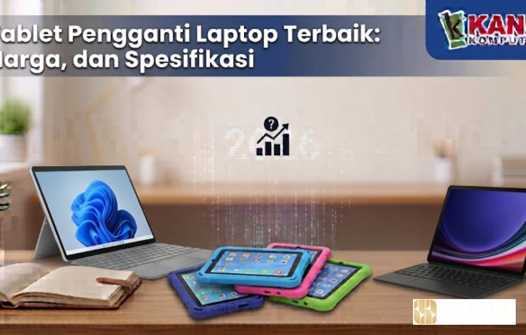 beli tablet gantikan laptop
